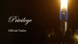 Privilege (2013) | Official Trailer