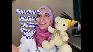 Paediatric  History taking Tips and Tricks