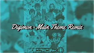 Digimon - Main Theme Song Remix (HipHop/Trap)