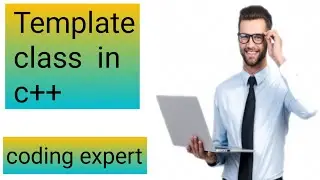 Template class in c++ ||c++ tutorial for beginners