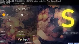 osu!ctb NM 289 pp | KISIDA KYODAN & THE AKEBOSI ROCKETS - night birds (Cut Ver.) [Starry Night]