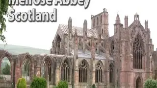 Beautiful Melrose Abbey in Scotland - Tour with Kevin Patterson