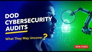 Preparing for What DOD Cybersecurity Audits May Uncover