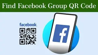 How to Find Facebook Group QR Code on App?