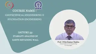 Lecture 33 : Stability analysis of earth retaining wall