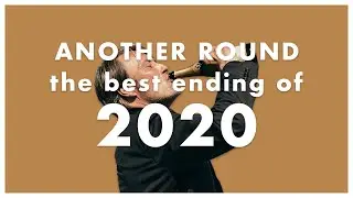 another round: the best ending of 2020 (movie review)