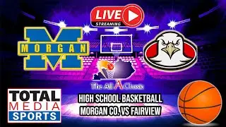 Morgan Co vs Fairview Girls Basketball | KHSAA Basketball | LIVE | Total Media | 01/06/26