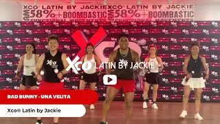 Xco® Latin by Jackie ( Rutina )  @BadBunnyPR    - Una Velita Mix