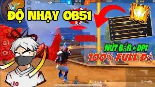 Free Fire | Si&ecirc;u Độ Nhạy Ob51 K&eacute;o T&acirc;m Headshot 100% Cho Samsung, Oppo, Vivo, Realme, Xiaomi, IPhone.