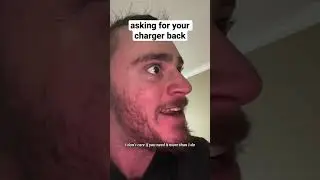 asking for your charger back #shorts #comedy #funny