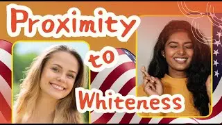 Proximity to whiteness - part 3