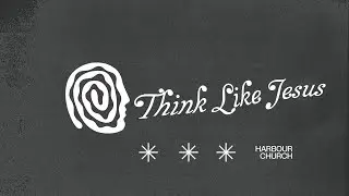 Think Like Jesus | Pastor Jordan Rippy