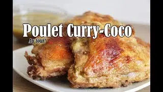 #LGDK : Poulet Curry Coco (au four!)