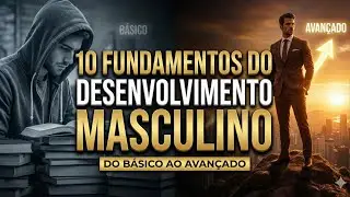 10 Fundamentals of Male Development