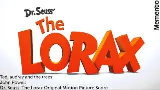 Ted, audrey and the trees [Full] [From Dr. Seuss' The Lorax Original Motion Picture Score] [Track 1]