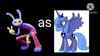 Jax will be as princess luna 