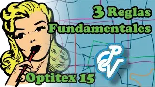 Conoce 3 reglas fundamentales en Optitex