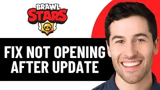 HOW TO FIX BRAWL STARS NOT OPENING AFTER THE UPDATE 2026! (EASY FIX)