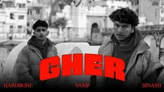 'GHER'- Hardbone boy x @TeraVamp  | Prod by. SINASH | Official Music Video