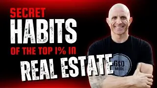 Success Secrets of the Top 1% of Realtors: The Habits That Set Them Apart In Real Estate!