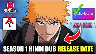 BLEACH SEASON 1 HINDI DUB RELEASE DATE ON JIOHOTSTAR | Fact Theories