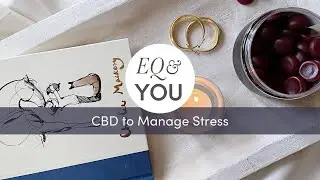 How to Use CBD to Manage Stress