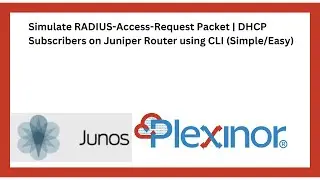 Simulate RADIUS-Access-Request Packet | DHCP Subscribers on Juniper Router using CLI (Simple/Easy)