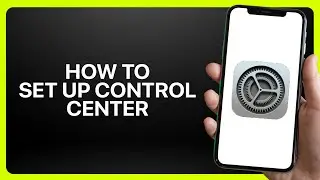 How To Set Up Control Center In iPhone Settings 2026! Tutorial