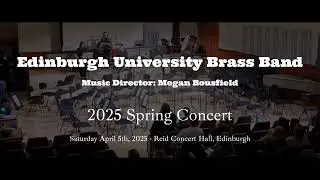 Full Concert - EUBB 2025 Spring Concert