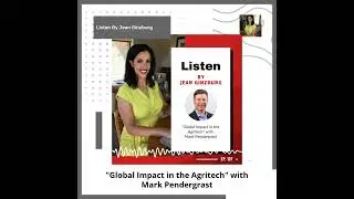 Global Impact in the Agritech with Mark Pendergrast