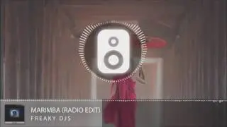 Freaky DJs - Marimba (Radio Edit)