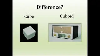 Difference between cube and cuboid, faces, vertices and edges.
