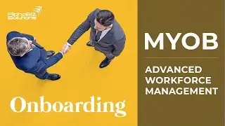 MYOB Advanced Workforce Management: Onboarding