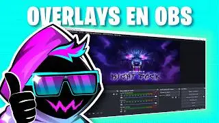 COMO COLOCAR mis OVERLAYS en OBS STUDIO 2024