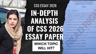 CSS 2026 Essay Exam 🔴 Full Paper Solved & Explained || CSSTROLOGY