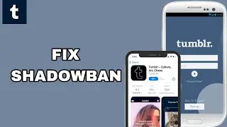 How To Fix And Solve Shadowban On Tumblr App | Final Solution