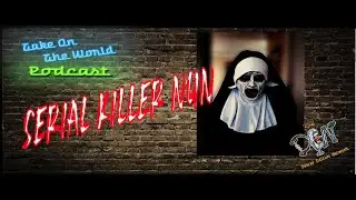 Episode 111  TOTW DARK Habits - Serial Killer Nun - Miriam Soulikiotis