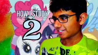 How I Study Part 2