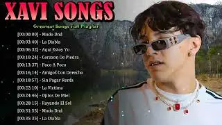 🌵 Xavi Songs – Emotional melodies that speak directly to love, loss, and self-reflection 🌊