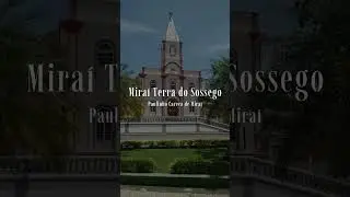 MIRAI TERRA DO SOSSEGO=PAULINHO CARECA DE MIRAÍ