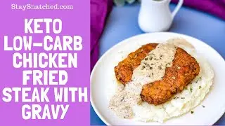 Keto Low Carb Chicken Fried Steak
