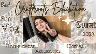Craftroots Exhibition, Surat 2023||