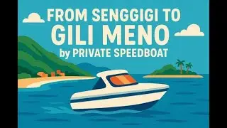From Senggigi to Gili Meno: 45-Minute Private Speedboat Escape&mdash;Fast, Exclusive, Unbeatable Price!