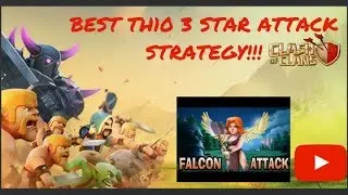 Best TH10 3-Star Attack Strategy? FALCON ATTACK Strategy