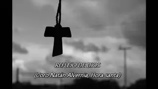 REFLEJO DE DIOS (Nat&aacute;n Alvernia)