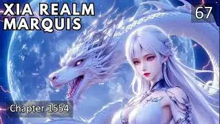 Xia Realm Marquis   Episode 67 Audio   Phoenix Knights Audiobook