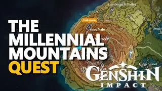 The Millennial Mountains Genshin Impact