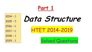 DATA STRUCTURE Part 1 | HTET | PREVIOUS YEAR QUESTIONS SOLVED | DETAILED SOLUTION | #HTET2020