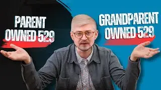 Grandparent or Parent Owned 529 College Savings Plan?