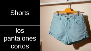 Shorts &mdash; in Spanish? | EN &rarr; ES 📘 Flashcard